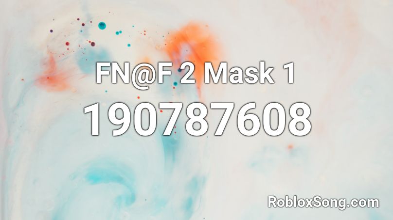 FN@F 2 Mask 1 Roblox ID