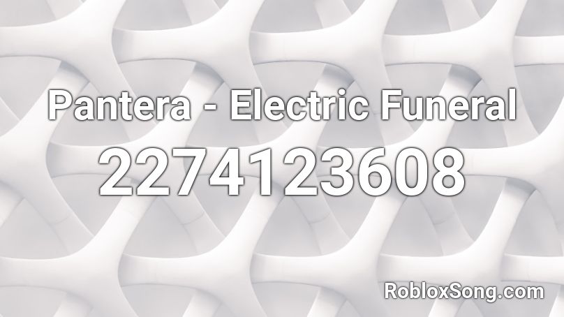 Pantera - Electric Funeral Roblox ID