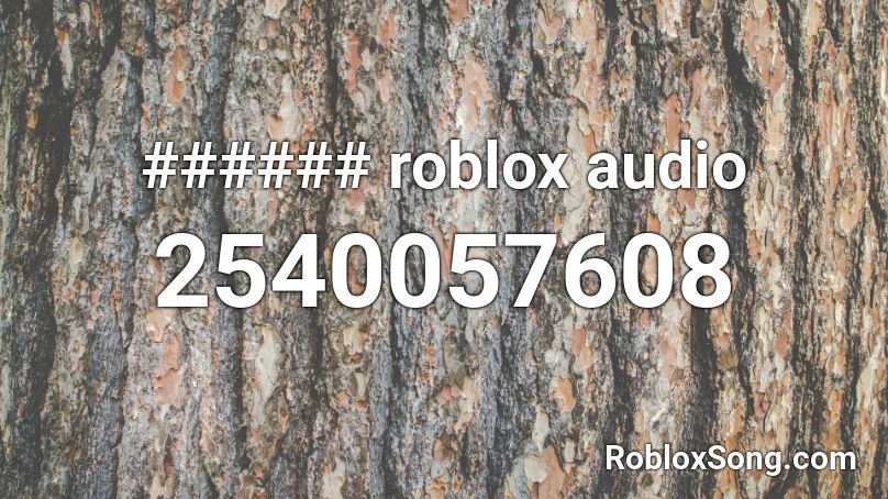 ###### roblox audio Roblox ID