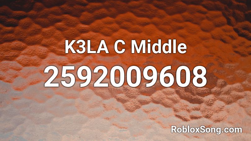 K3LA C Middle Roblox ID
