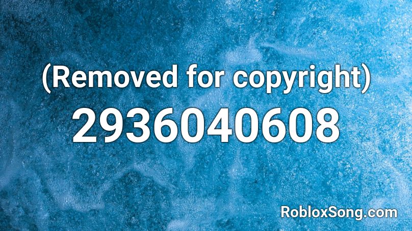 (Removed for copyright) Roblox ID