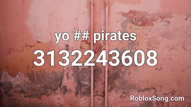 yo ## pirates Roblox ID