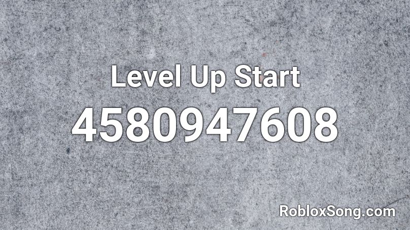 Level Up Start Roblox ID