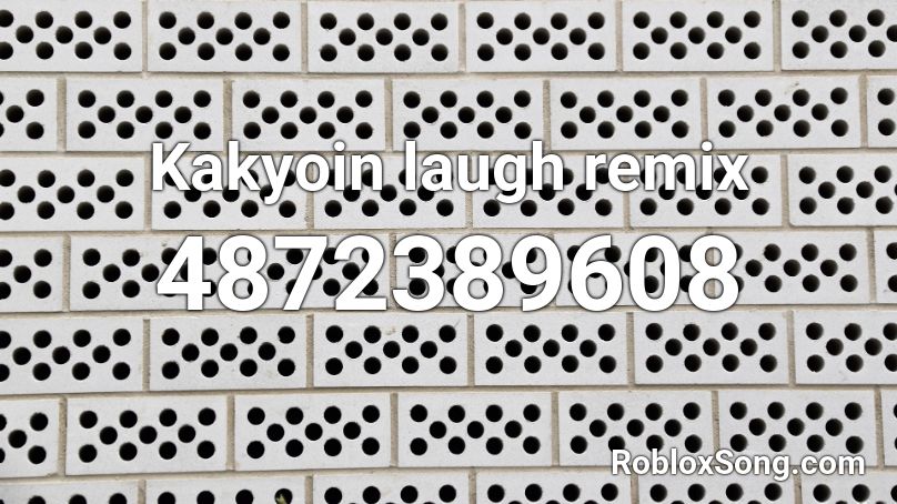 Kakyoin laugh remix Roblox ID