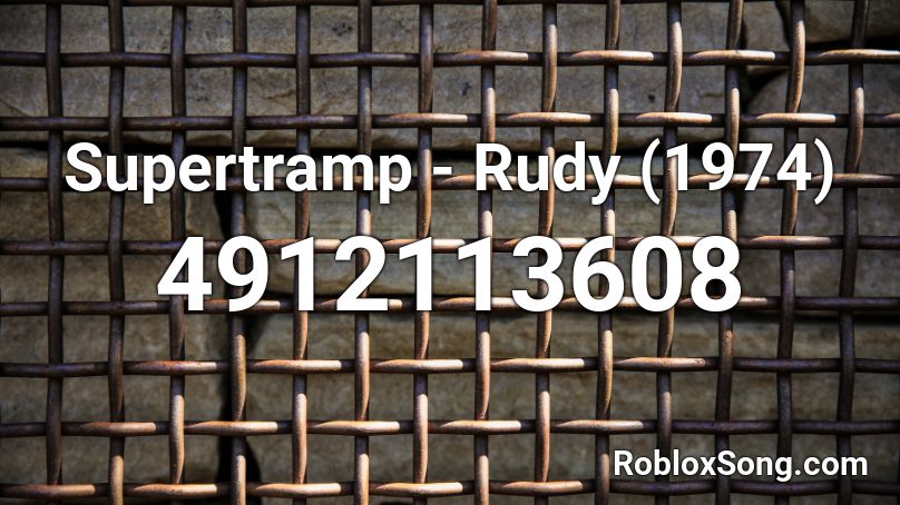 Supertramp - Rudy (1974) Roblox ID