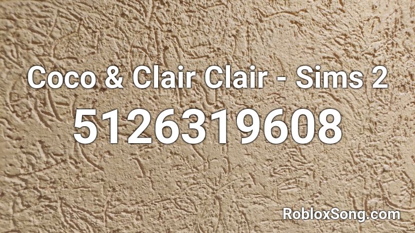 Coco & Clair Clair - Sims 2 Roblox ID