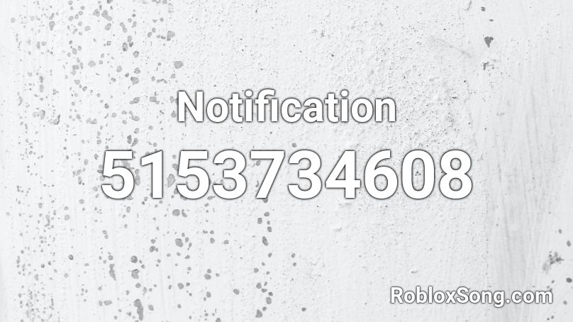 Notification Roblox ID