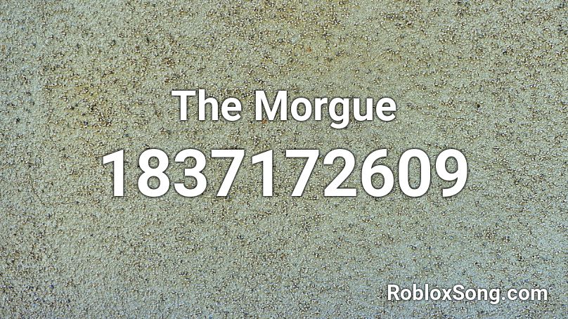 The Morgue Roblox ID