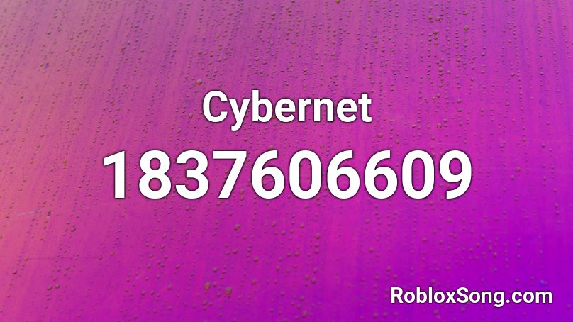 Cybernet Roblox ID