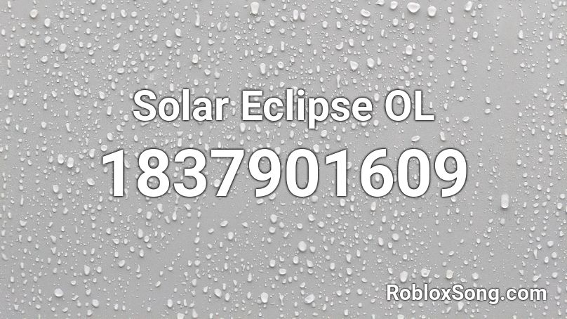 Solar Eclipse OL Roblox ID