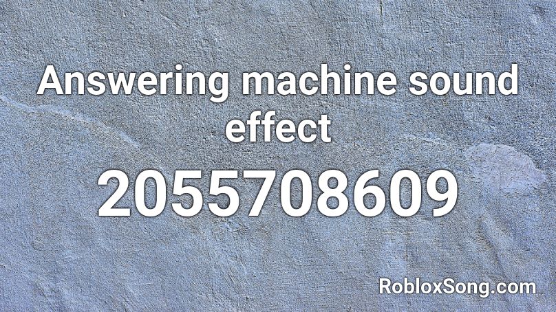 Answering machine sound effect Roblox ID