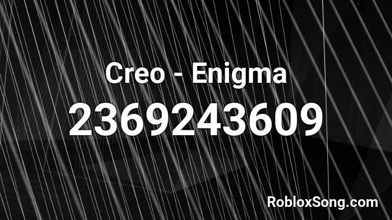 Creo - Enigma Roblox ID