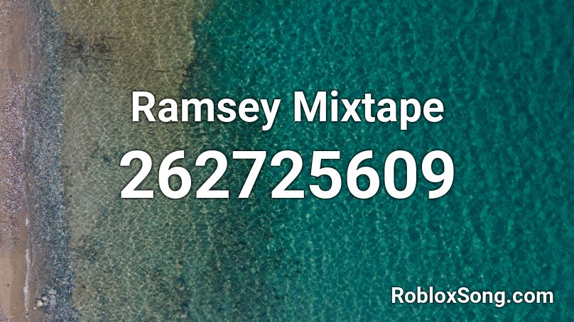 Ramsey Mixtape Roblox ID