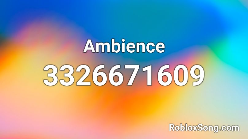 Ambience Roblox ID