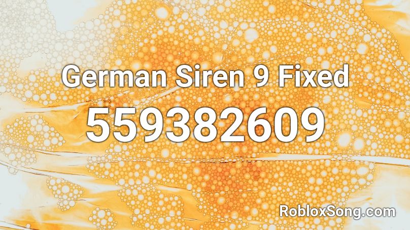German Siren 9 Fixed Roblox ID