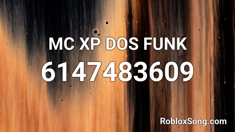 MC XP DOS FUNK Roblox ID