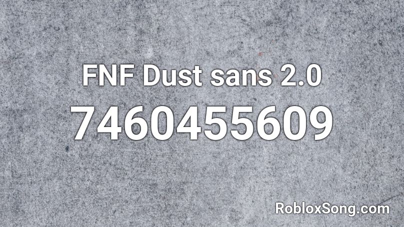 Fnf Dust Sans 2.0 Red Megalovania Roblox Id - Roblox Music Codes Fnf Dust Sans 2.0 Red Megalovania Roblox Id - Roblox Music Codes