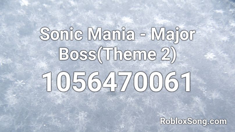 Major Boss (Theme 2) - Sonic Mania Roblox ID