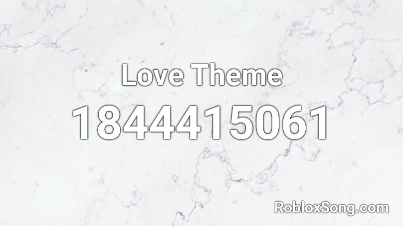 Love Theme Roblox ID