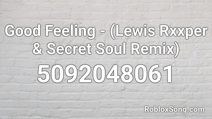 feeling lewis roblox remix soul secret song remember rating button updated please