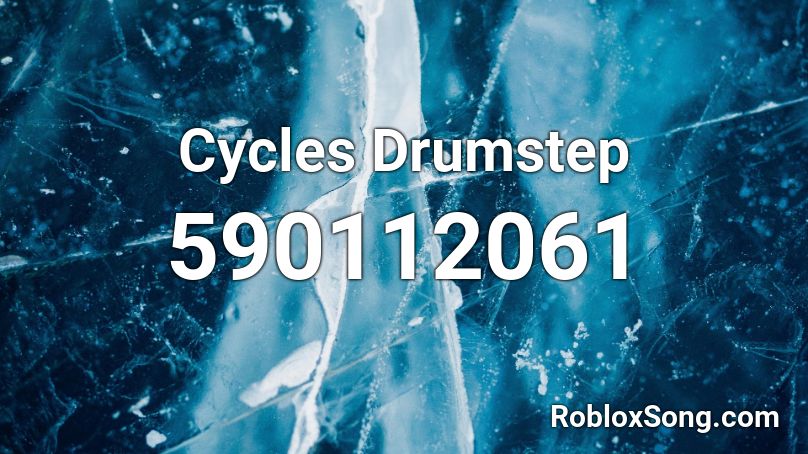 Cycles Drumstep Roblox ID