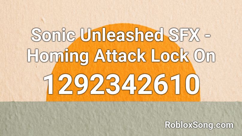 Sonic Unleashed SFX - Homing Attack Lock On Roblox ID