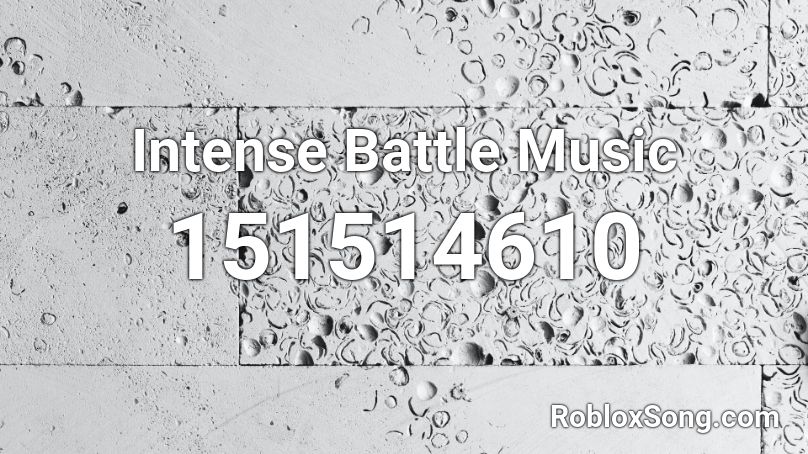 Intense Battle Music Roblox ID