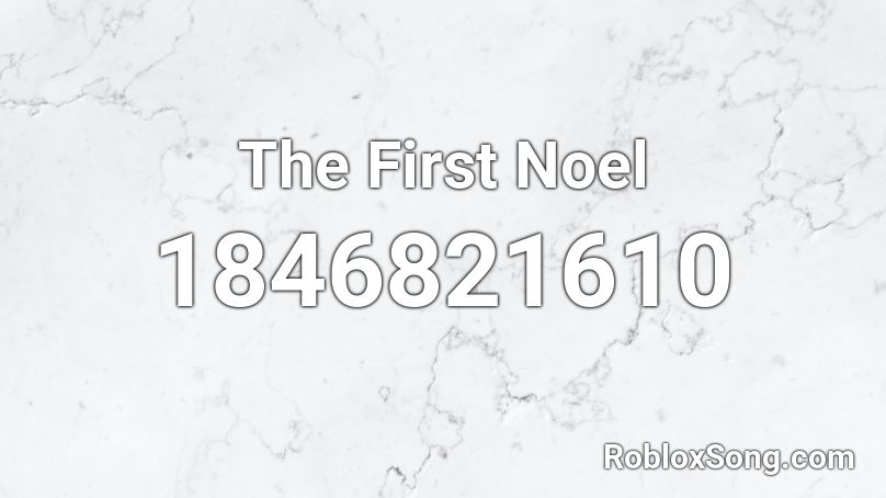 The First Noel Roblox ID