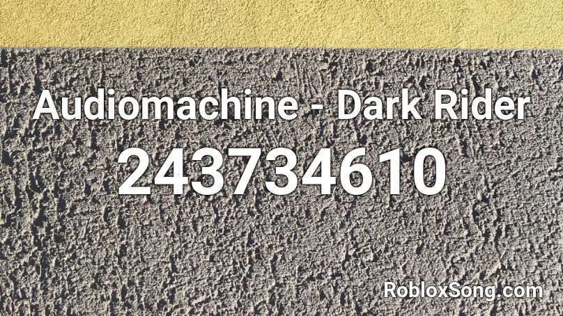Audiomachine - Dark Rider Roblox ID