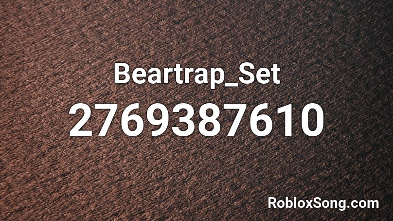 Beartrap_Set Roblox ID