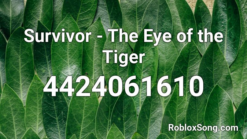 eye tiger roblox survivor codes song popular