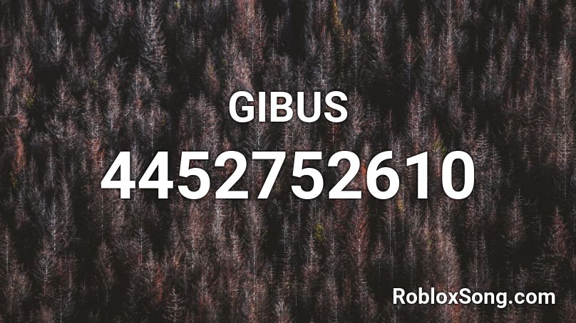 GIBUS Roblox ID