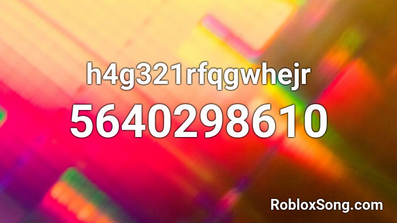 h4g321rfqgwhejr Roblox ID