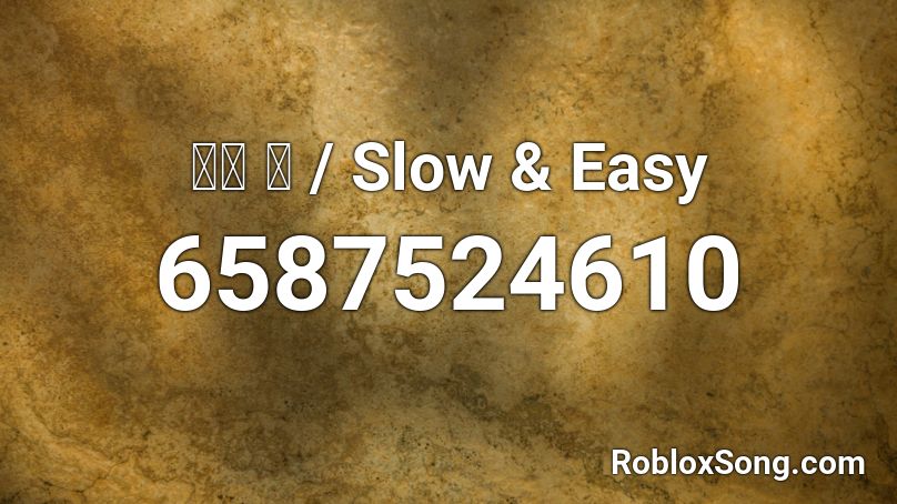 平井 大 / Slow & Easy Roblox ID