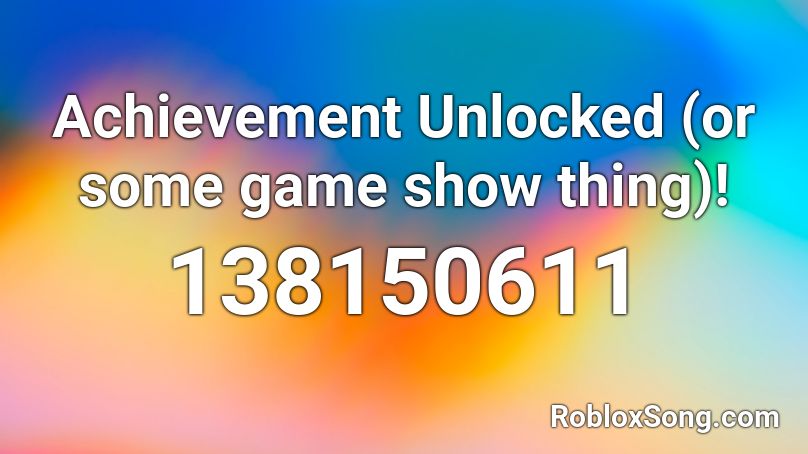 Achievement Unlocked (or some game show thing)! Roblox ID