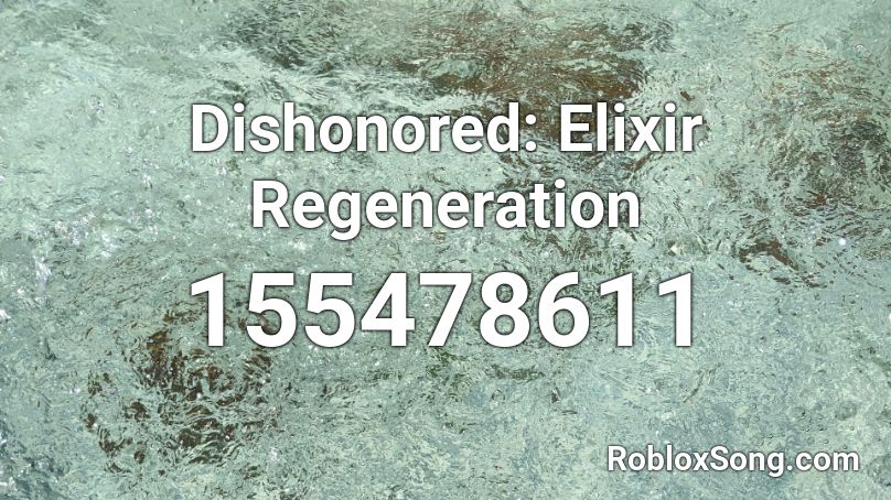 Dishonored: Elixir Regeneration Roblox ID