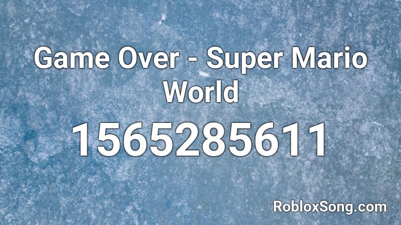 Game Over - Super Mario World Roblox ID