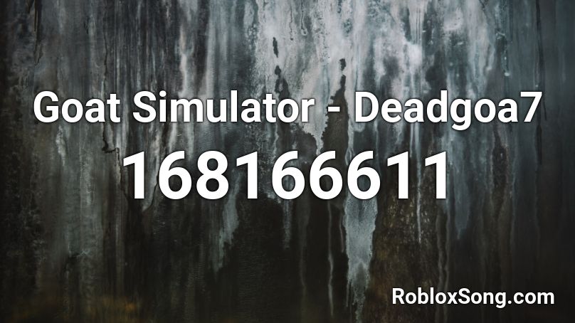 Goat Simulator - Deadgoa7 Roblox ID