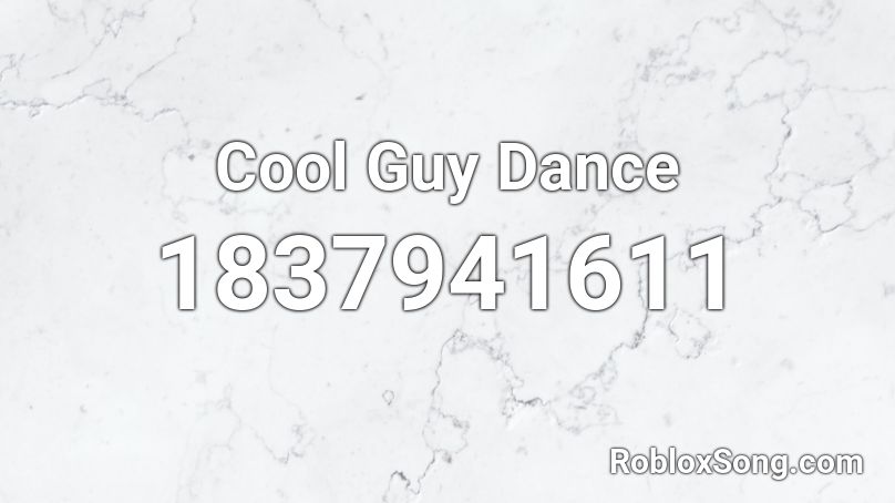 Cool Guy Dance Roblox ID