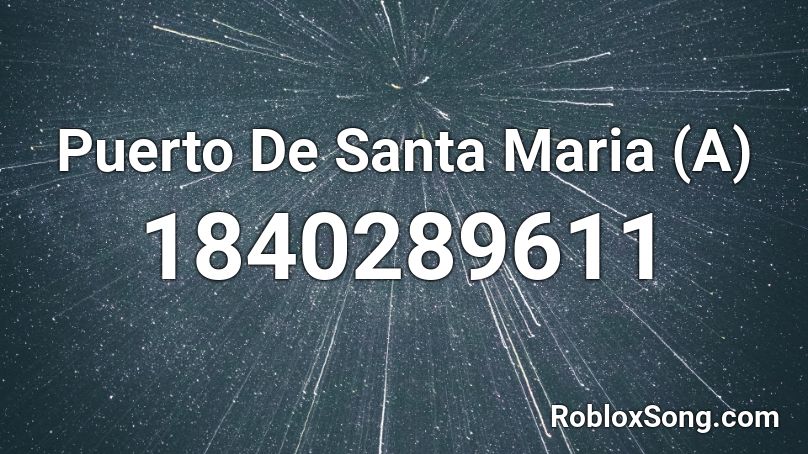 Puerto De Santa Maria (A) Roblox ID