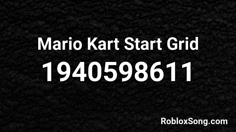 Mario Kart Start Grid Roblox ID