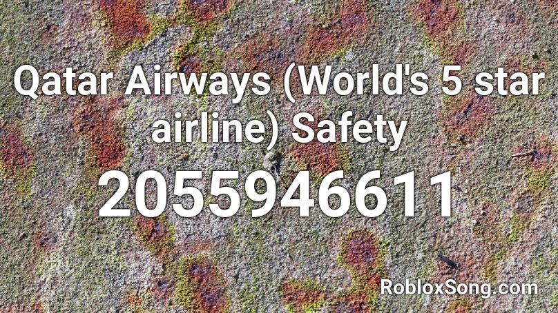 Qatar Airways (World's 5 star airline) Safety Roblox ID