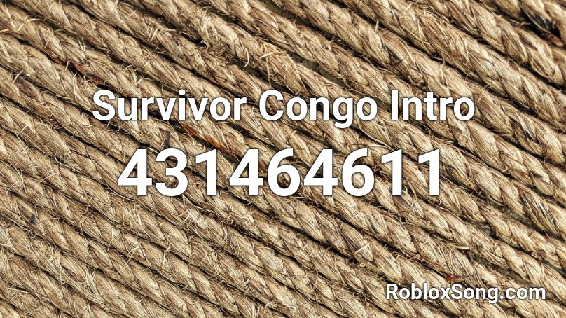 Survivor Congo Intro Roblox ID