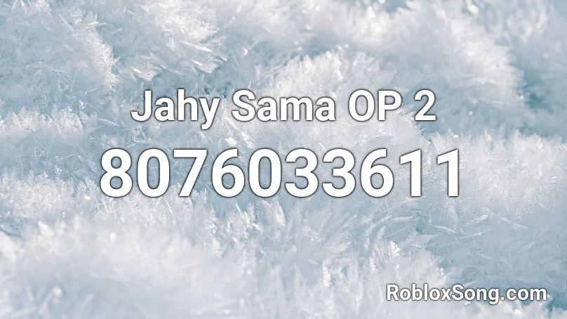 Jahy Sama OP 2 Roblox ID