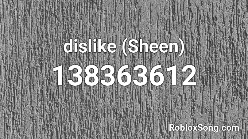 dislike (Sheen) Roblox ID