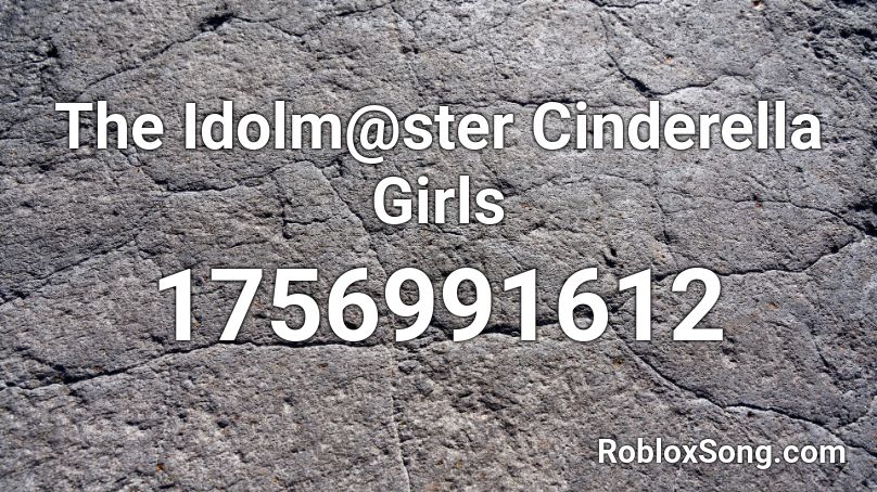 The Idolm@ster Cinderella Girls Roblox ID