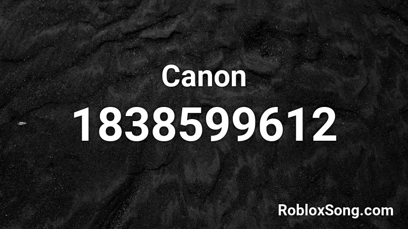 Canon Roblox Id Roblox Music Codes - canon in c roblox id