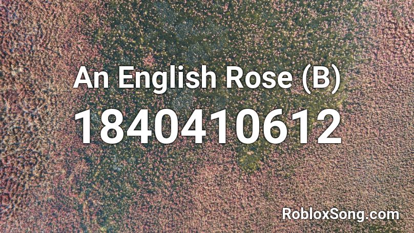 An English Rose (B) Roblox ID