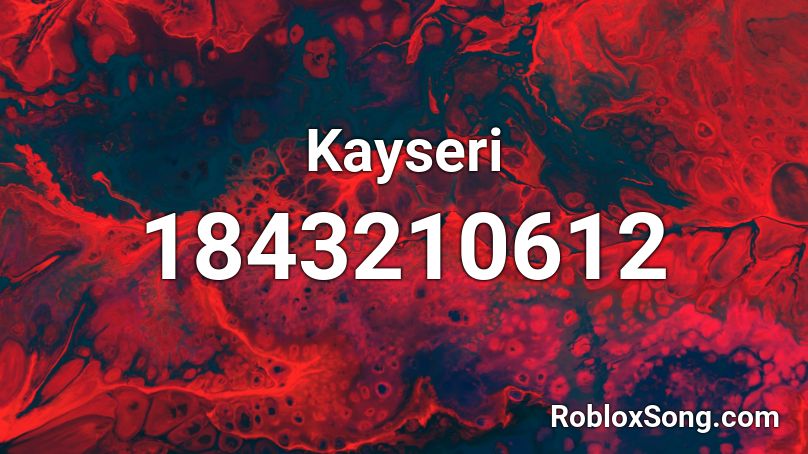 Kayseri Roblox ID