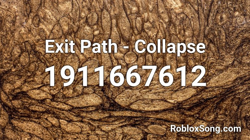 Exit Path - Collapse Roblox ID